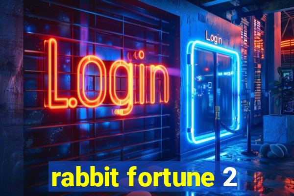 rabbit fortune 2